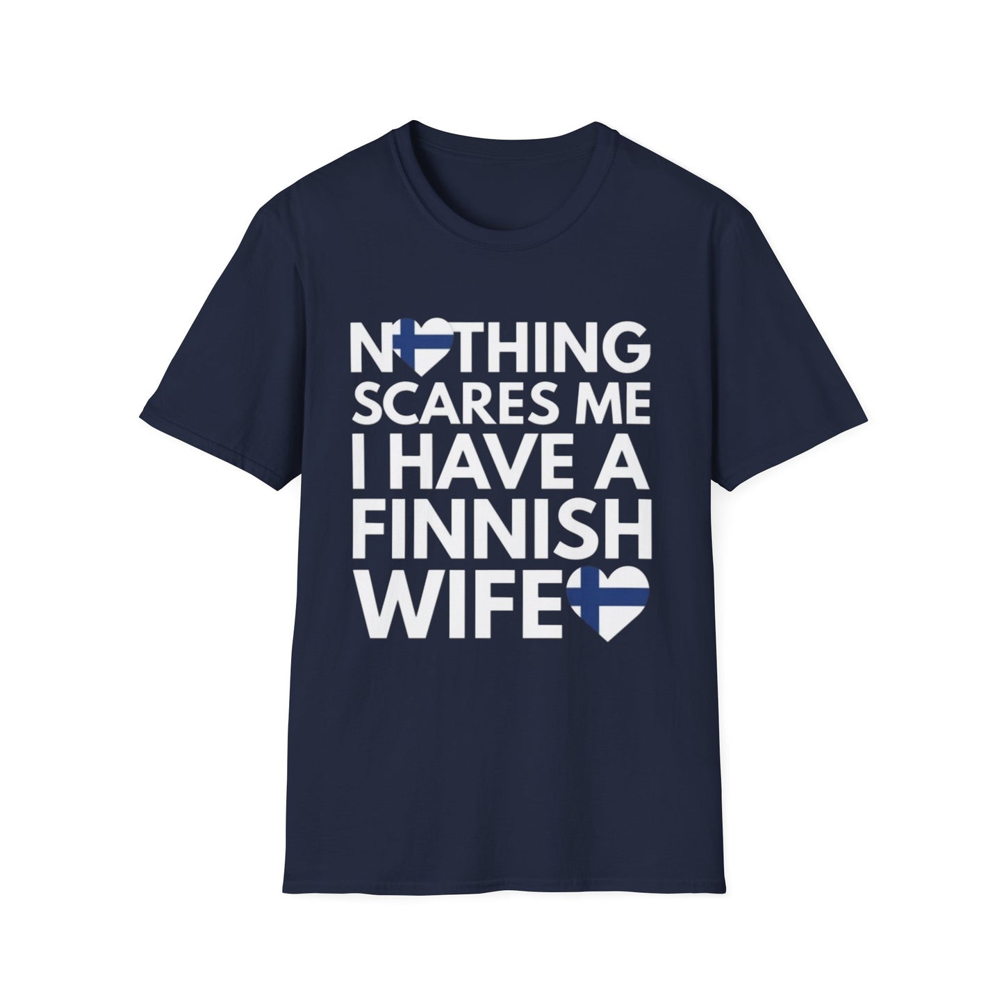 Nothing scares me I have a Finnish Wife T-Shirt