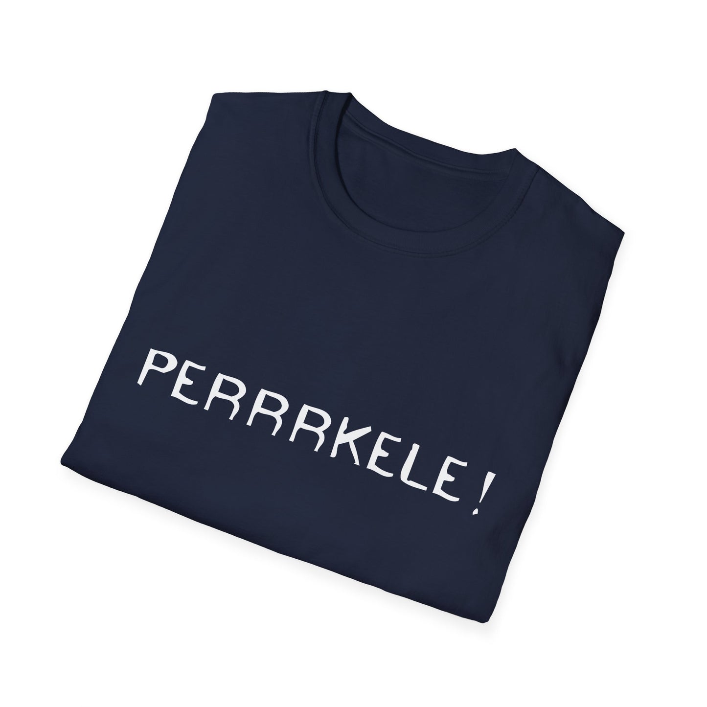 Perrrkele Unisex T-Shirt