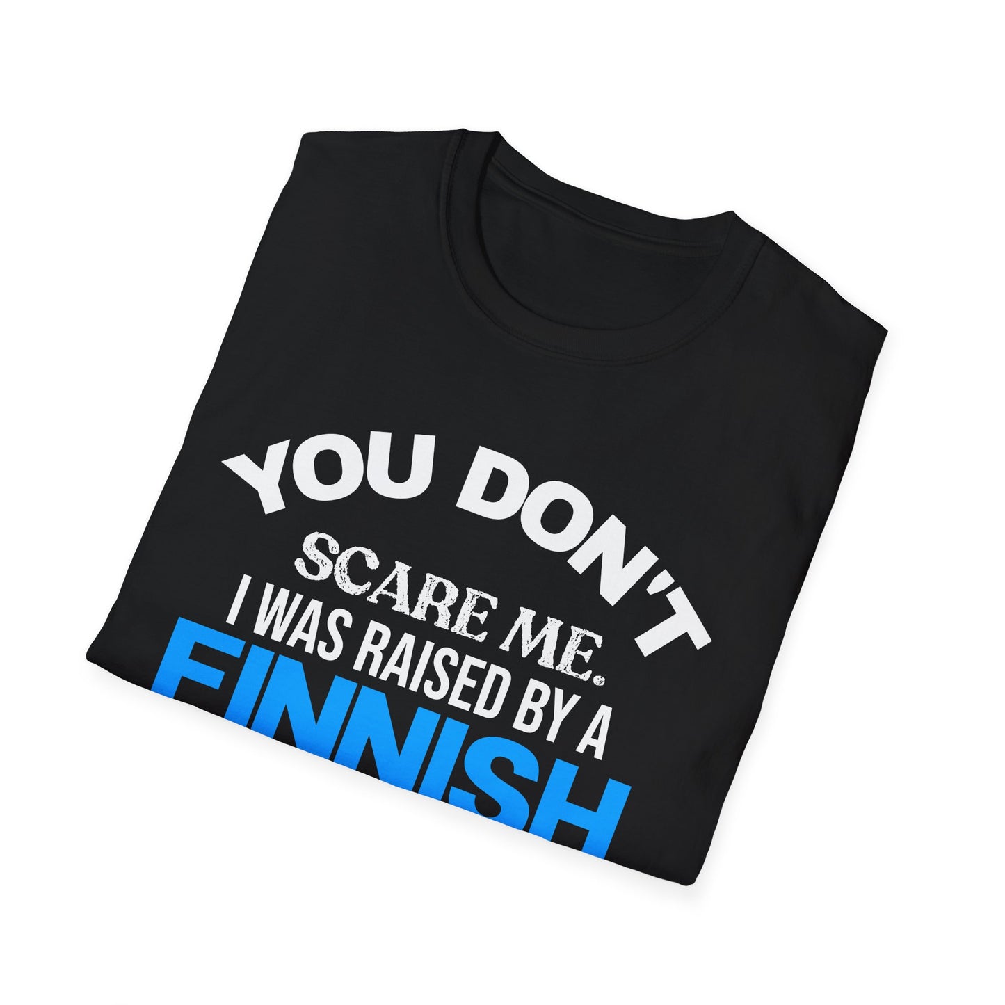 Raised by a Finnish Mother Unisex T-Shirt