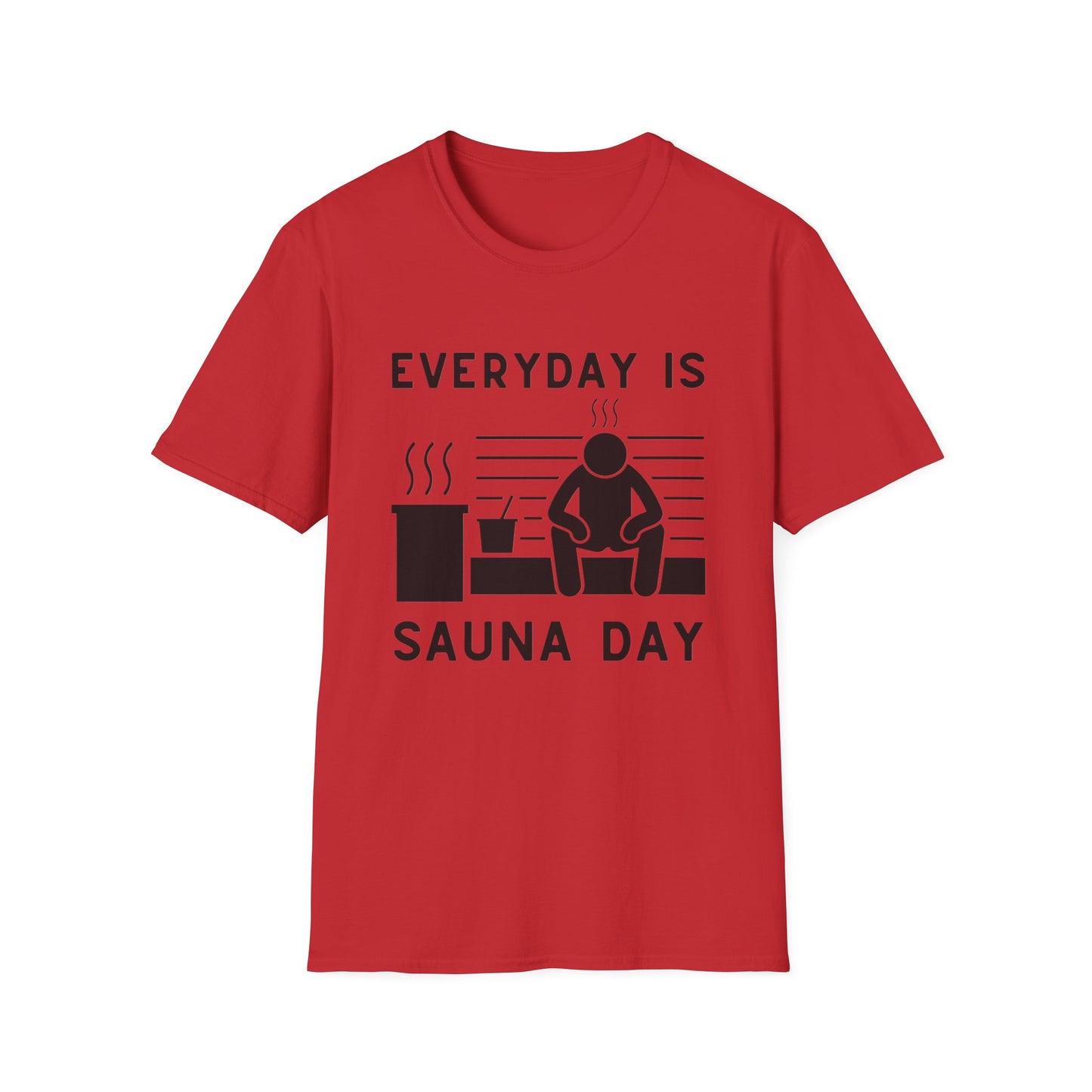 Every Day is a Sauna Day Unisex T-Shirt