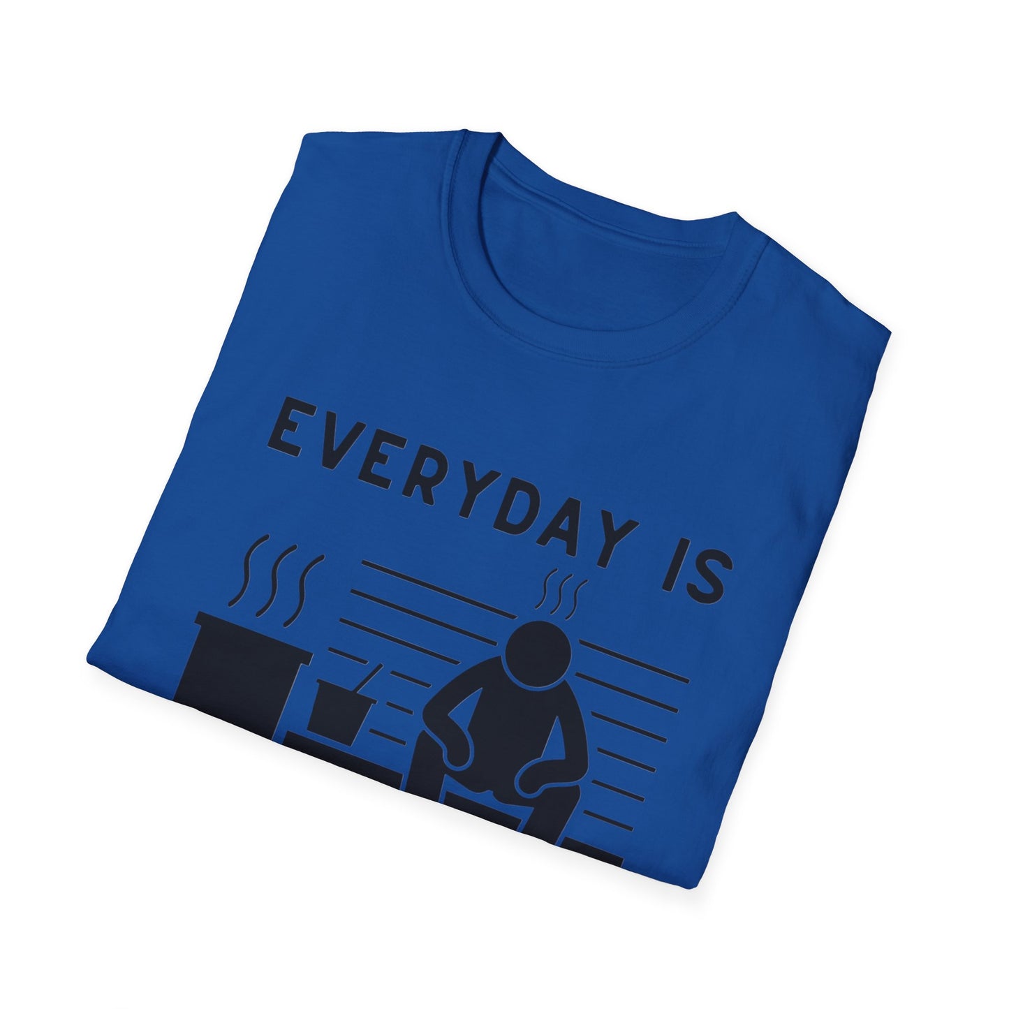 Every Day is a Sauna Day Unisex T-Shirt