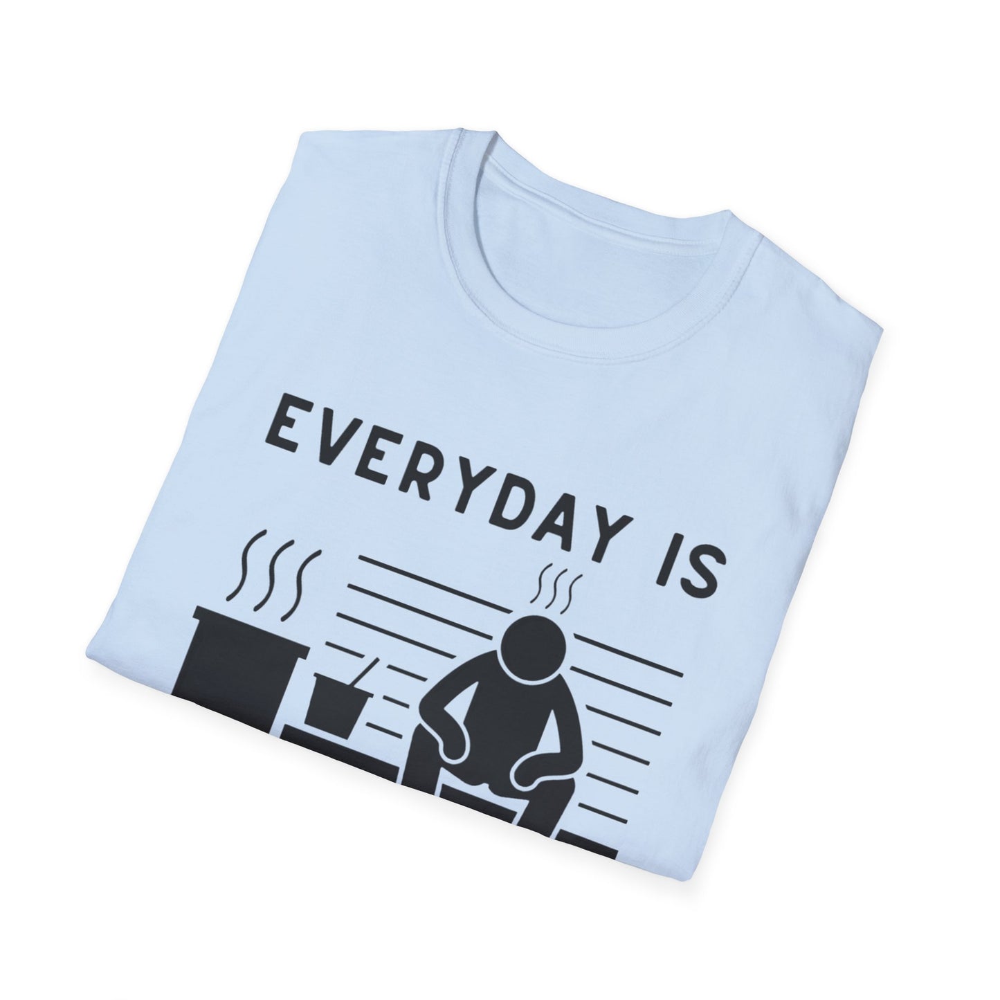 Every Day is a Sauna Day Unisex T-Shirt