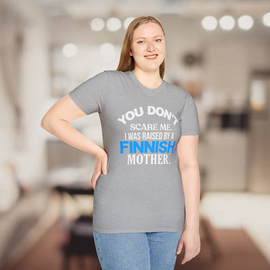 Raised by a Finnish Mother Unisex T-Shirt