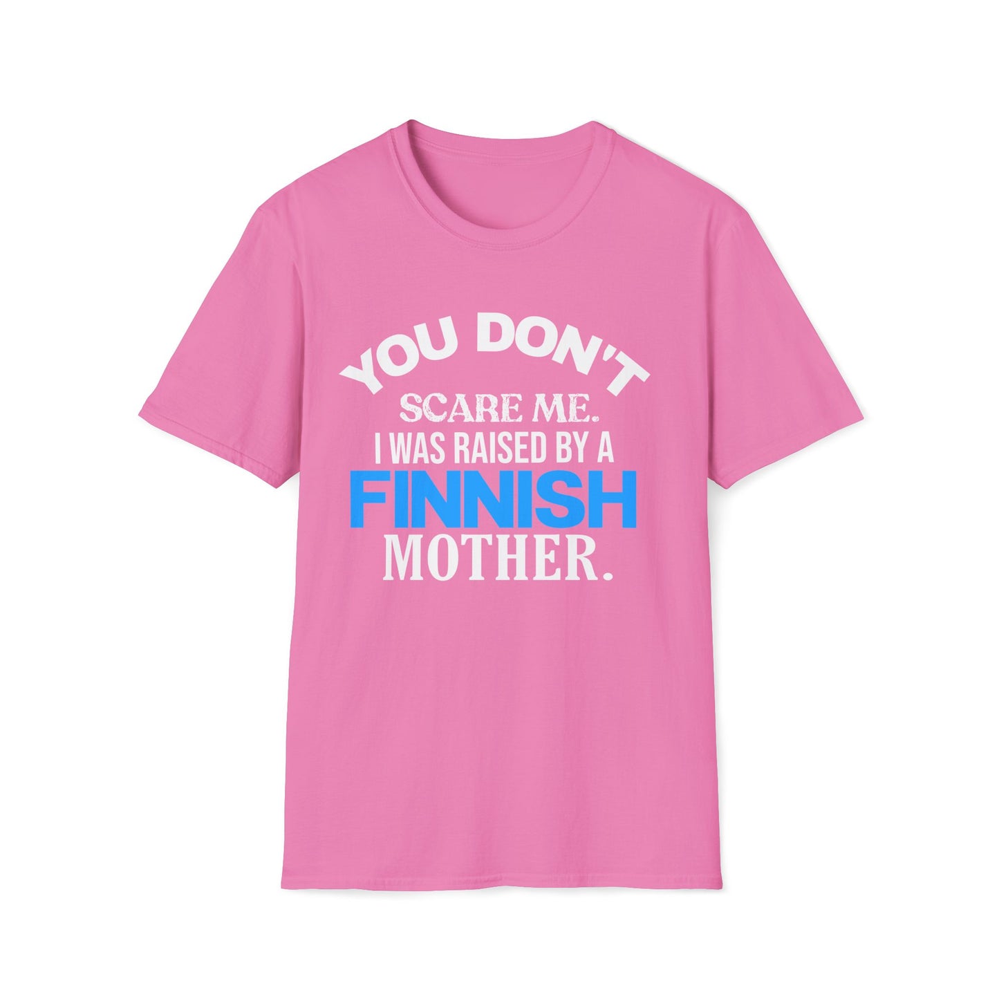 Raised by a Finnish Mother Unisex T-Shirt