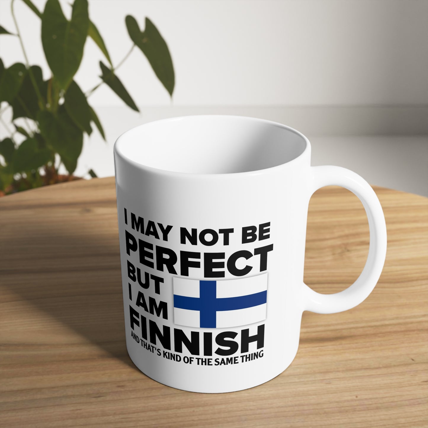 I May Not Be Perfect, But I'm Finnish Mug - 11oz | Finland Flag Design